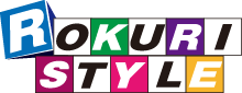 ROKURI STYLE